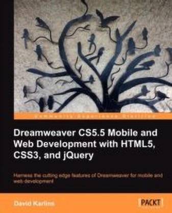 Dreamweaver CS5.5 Mobile and Web Development with HTML5, CSS3, and jQuery