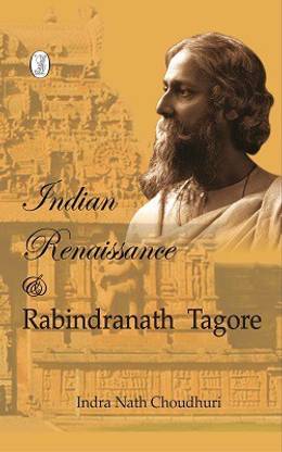 Indian Renaissance and Rabindranath Tagore