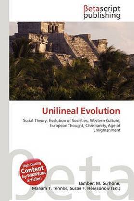 Unilineal Evolution