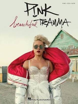 P!nk - Beautiful Trauma
