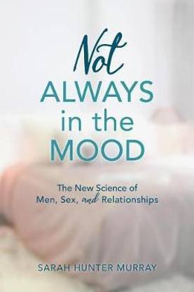 Not Always in the Mood