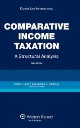 Comparative Income Taxation. A Structural Analysis