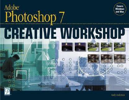 Adobe Photoshop 7 Creative Workshop