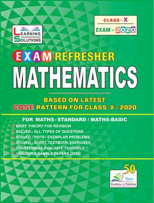 Learning Solutions Exam Refresher Mathematics (Class-X) (Exam-2020)