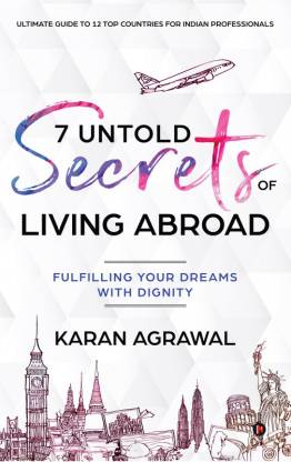 7 Untold Secrets of Living Abroad