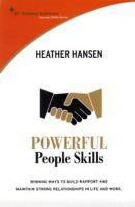 Powerful People Skills  - How to Form, Build and Maintain Stronger, Long-Lasting Relationships