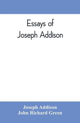 Essays of Joseph Addison