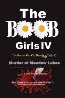The BOOB Girls IV- The Burned Out Old Broads at Table 12