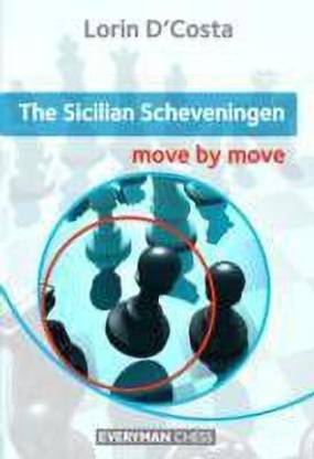 The Sicilian Scheveningen: Move by Move