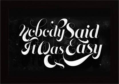 Coldplay The Scientist 'Nobody Said It Was Easy' Typography Framed Poster Paper Print