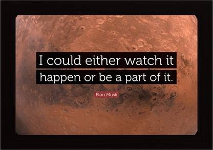 Elon Musk Motivational Quote Framed Poster Paper Print