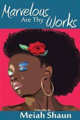 Marvelous Are Thy Works