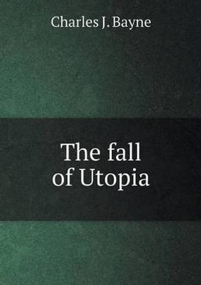 The fall of Utopia