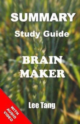 Brain Maker - Summary Study Guide
