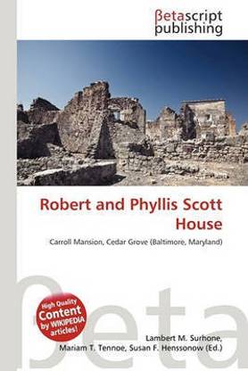 Robert and Phyllis Scott House