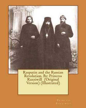 Rasputin and the Russian Revolution. by