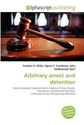 Arbitrary Arrest and Detention