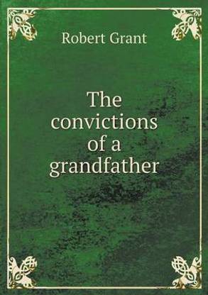 The convictions of a grandfather
