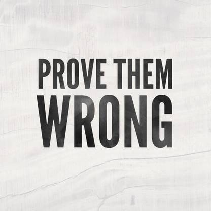 prove them wrong |Motivational Poster|Inspirational Poster Paper Print