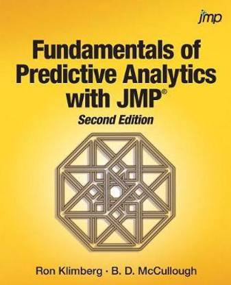 Fundamentals of Predictive Analytics with Jmp, Second Edition