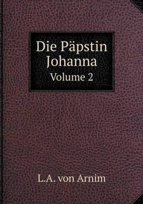 Die Papstin Johanna Volume 2