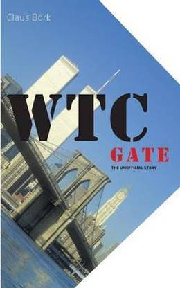 WTC gate the unofficial story