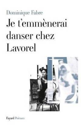 Je T'Emmenerai Danser Chez Lavorel