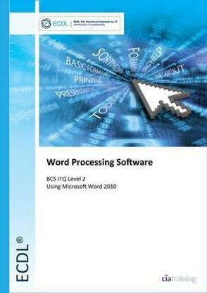 ECDL Syllabus 5.0 Module 3 Word Processing Using Word 2010