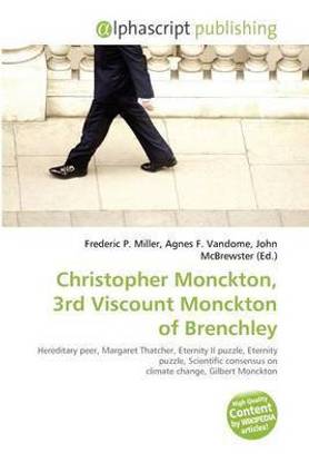 Christopher Monckton, 3rd Viscount Monckton of Brenchley