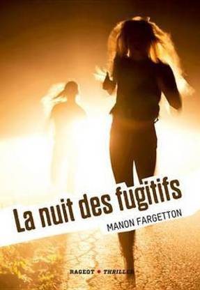 La Nuit Des Fugitifs