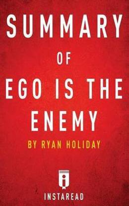 Summary of Ego Is the Enemy