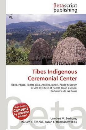 Tibes Indigenous Ceremonial Center