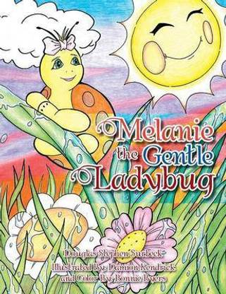 Melanie the Gentle Ladybug