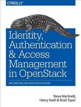 Identity, Authentication, and Access Management in Openstack