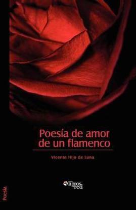 Poesia de Amor de Un Flamenco