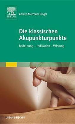 Die Klassischen Akupunkturpunkte