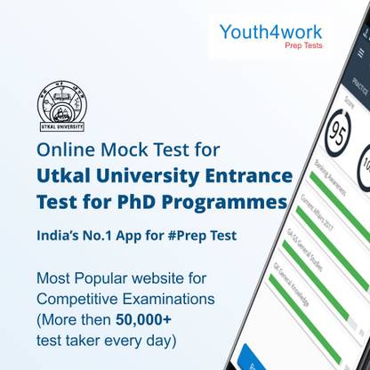 Youth4work Utkal University Entrance Test for PhD Programmes Mock Test – 1