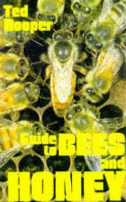 Guide to Bees and Honey