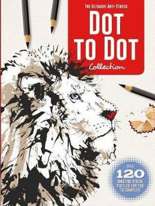 The Ultimate Anti-Stress Dot to Dot Collection