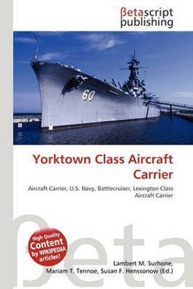 Yorktown Class Aircraft Carrier