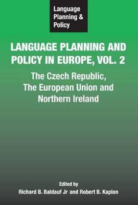 Language Planning and Policy in Europe Vol. 2