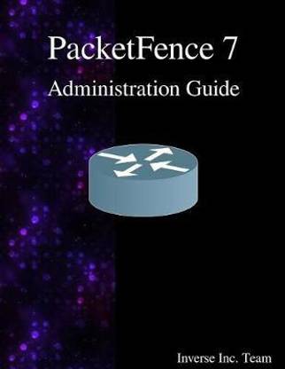 PacketFence 7 Administration Guide