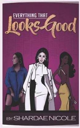 Everything That Looks Good