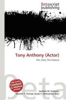 Tony Anthony (Actor)