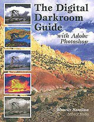 The Digital Darkroom Guide With Adobe Photoshop