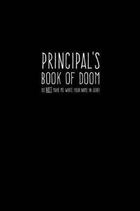 Principal's Book of Doom (Do NOT Make Me Write Your Name in Here!)