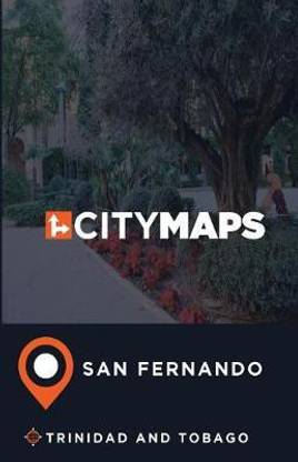 City Maps San Fernando Trinidad and Tobago