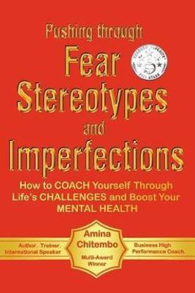 Pushing Through Fear, Stereotypes and Imperfections