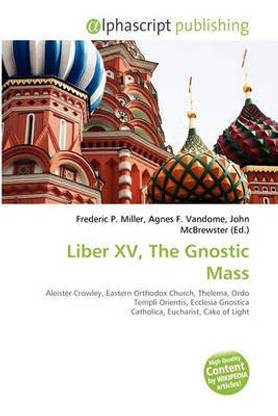 Liber XV, the Gnostic Mass
