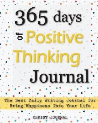 365 Days of Positive Thinking Journal